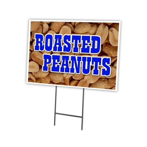Roasted Peanuts1 Yard Sign & Stake outdoor plastic coroplast window, C-1824 Roasted Peanuts1